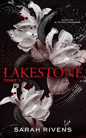 Couverture du livre Lakestone – Tome 1 de Sarah Rivens