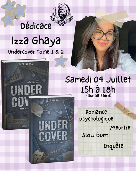 Dédicace Izza Ghaya - Undercover T01 & T02
