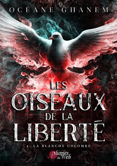 Les Oiseaux de la Liberté – Tome 2
