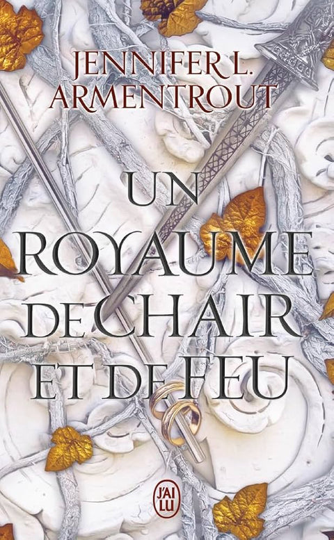 Le Sang Et La Cendre - Tome 02 : Un royaume de chair et de feu - Jennifer L. Armentrout